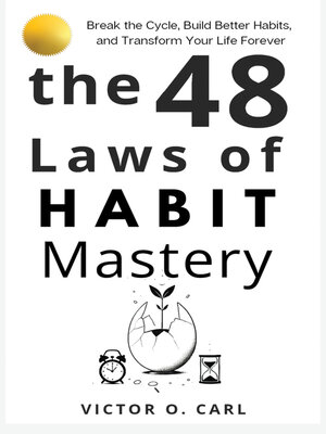 cover image of The 48 Laws of Habit Mastery